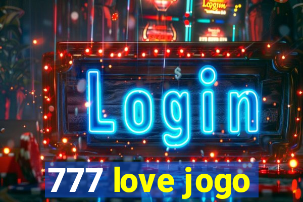 777 love jogo